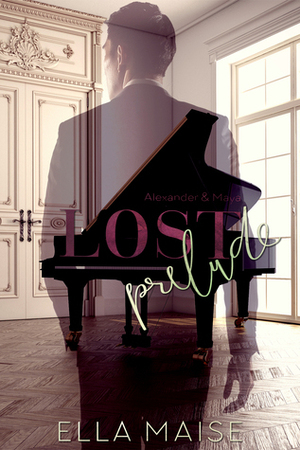 Lost Prelude by Ella Maise