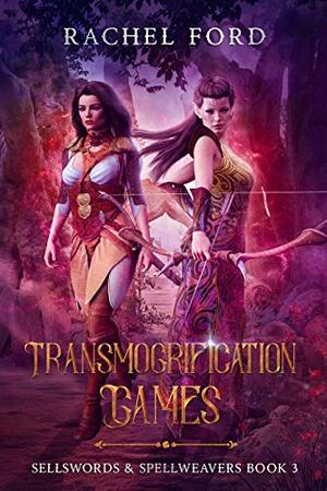 Transmogrification Games by Rachel Ford