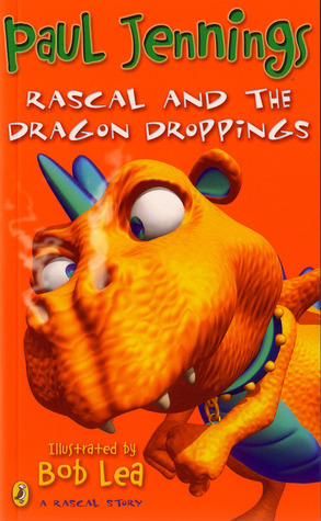 Rascal and the Dragon Droppings by Paul Jennings, Bob Lea
