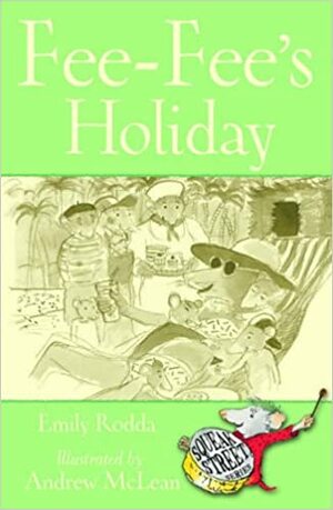 Fee-Fee's Holiday by Emily Rodda