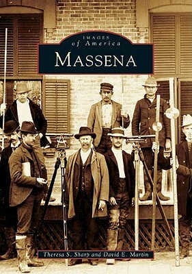 Massena by Theresa S. Sharp, David E. Martin