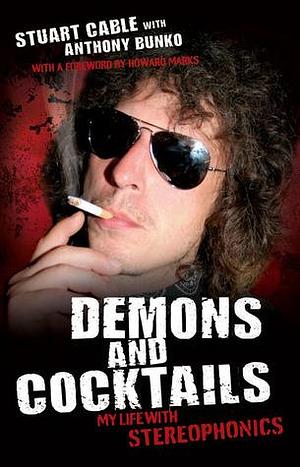 Demons And Cocktails by Cable, Cable, Howard Marks, Anthony Bunko