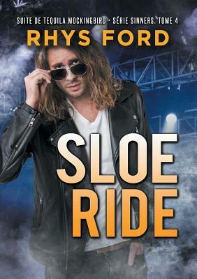 Sloe Ride by Rhys Ford, Emmanuelle Rousseau