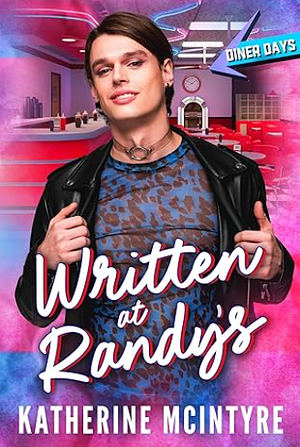 Written At Randy's by Katherine McIntyre