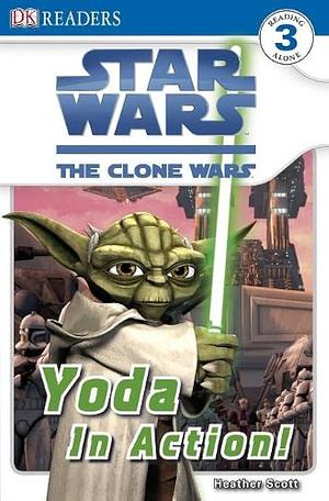 Yoda In Action! by Heather Scott