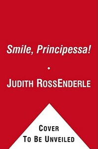 Smile, Principessa! by Judith Ross Enderle, Stephanie Jacob Gordon