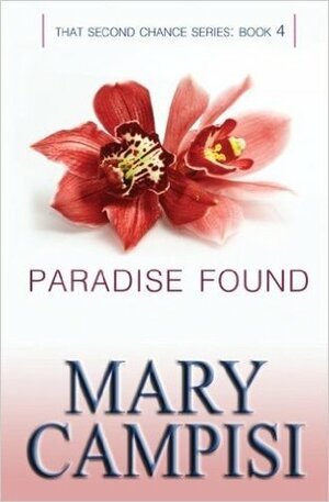 Paradise Found by Mary Campisi