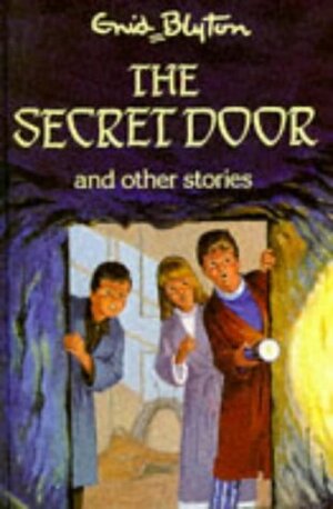 The Secret Door and Other Stories by Enid Blyton