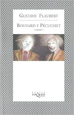 Bouvard Y Pécuchet by Gustave Flaubert