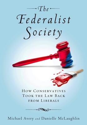 Federalist Society by Danielle McLaughlin, Michael Avery