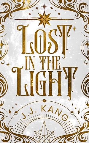 Lost in the Light by JJ Kang