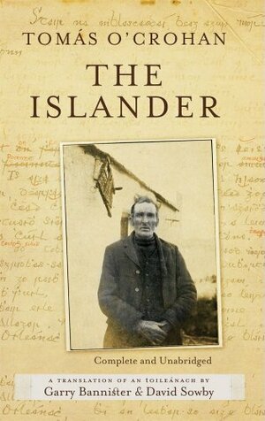 The Islander: The Autobiography of Tomas O'Crohan by Tomás O'Crohan