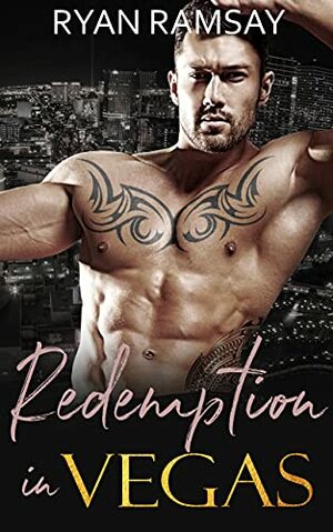 Redemption in Vegas (Love in Vegas) by Ryan Ramsay