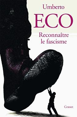 Reconnaître le fascisme by Umberto Eco