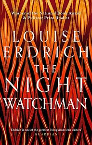 The Night Watchman by Louise Erdrich