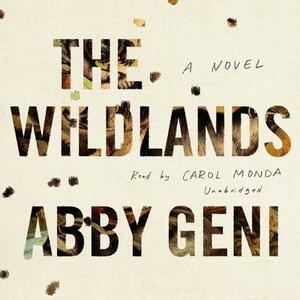 The Wildlands by Abby Geni