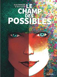 Le Champ des possibles by Véro Cazot