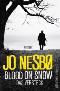Blood On Snow: Das Versteck by Günther Frauenlob, Jo Nesbø