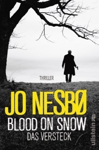 Blood On Snow: Das Versteck by Jo Nesbø, Günther Frauenlob