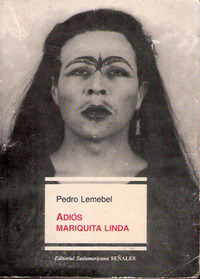 Adiós Mariquita Linda by Pedro Lemebel