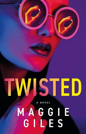 Twisted by Maggie Giles