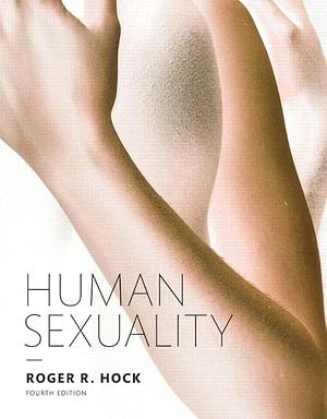 Human Sexuality by Roger R. Hock