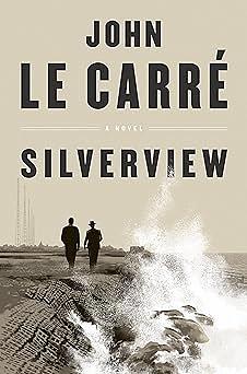 Silverview by John le Carré