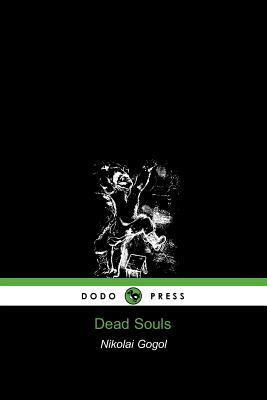 Dead Souls by Nikolai Gogol