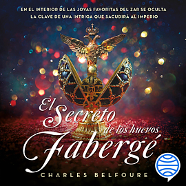 El secreto de los huevos Fabergé by Charles Belfoure