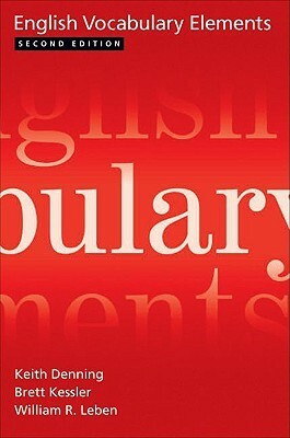 English Vocabulary Elements by Keith Denning, William R. Leben