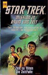 Star Trek: Mission in Raum und Zeit : zwei Abenteuer der Enterprise in Zukunft und Vergangenheit. ... by Della Van Hise, David Dvorkin