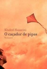 O caçador de pipas by Khaled Hosseini