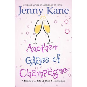 Another Glass of Champagne by Jenny Kane