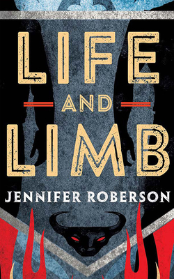 Life and Limb by Jennifer Roberson