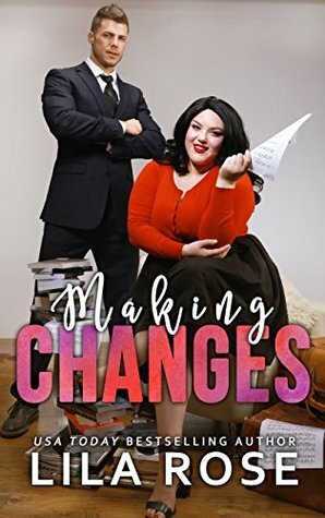 Making Changes by Lila Rose