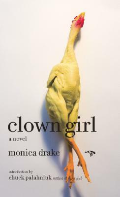 Clown Girl by Monica Drake