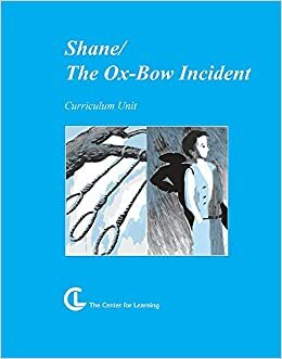 Oxbow Incident/Shane (TAP instructional materials) by Jane A. Coleman, Center for Learning Network