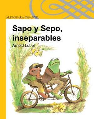 Sapo y Sepo, Inseparables by Arnold Lobel
