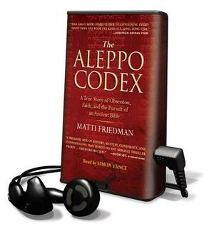 Aleppo Codex by Matti Friedman