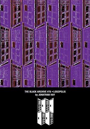 The Black Archive #76 - Logopolis by Jonathan Hay