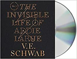 The Invisible Life of Addie LaRue by V.E. Schwab