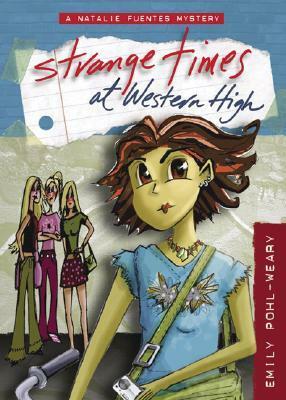 Strange Times at Western High by Emily Pohl-Weary