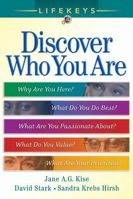 Lifekeys: Discover Who You Are by Jane A. Kise, David Stark, Sandra Krebs Hirsh