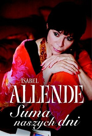 Suma naszych dni by Isabel Allende