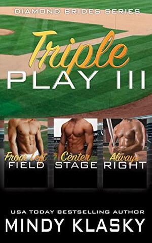 Triple Play III: A Boxed Set of Hot Baseball Romances by Mindy Klasky
