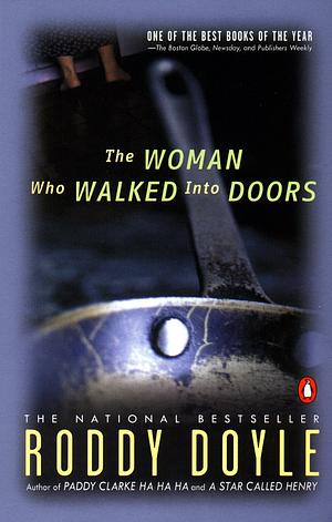 The Woman Who Walked Into Doors: A Novel1 by Roddy Doyle