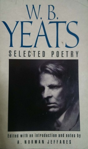 Selected Poetry by W.B. Yeats, A. Norman Jeffares
