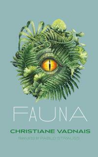 Fauna by Pablo Strauss, Christiane Vadnais