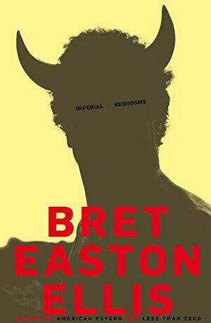 Imperial Bedrooms by Bret Easton Ellis