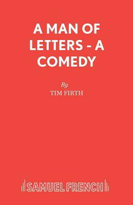 A Man of Letters - A Comedy by Tim Firth